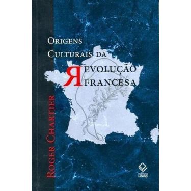 Imagem de Origens Culturais da Revolução Francesa - UNESP EDITORA, Sortido