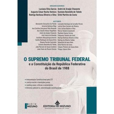 Imagem de O Supremo Tribunal Federal E A Constituição Da República Federativa Do Brasil De 1988 - 2025