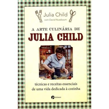 Imagem de Arte Culinária de Julia Child, A + Marca Página