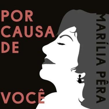 Imagem de CD Marília Pêra - Por Causa De Você (Digipack) - SARAPU