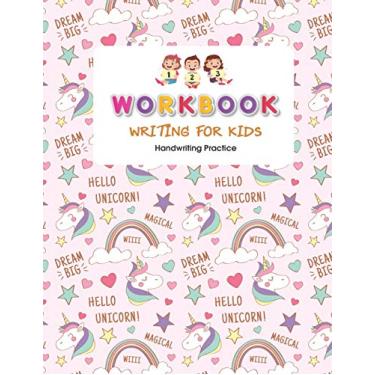 Imagem de Workbook Writing for kids: Handwriting Practice Book For Kids Writing Page and Coloring Book: Numbers 1-10: For Preschool, Kindergarten, and Kids Ages 3+:8.5x11: 50 pages: Hello Unicorn Cover