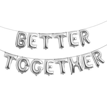 Imagem de 16 inch Multicolor BETTER TOGETHER Balloons Banner Wedding Party Decorations Sign (TOGETHER Silver)