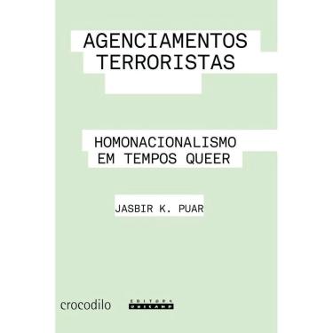 Imagem de Agenciamentos Terroristas - Homonacionalismo Em Tempos Queer
