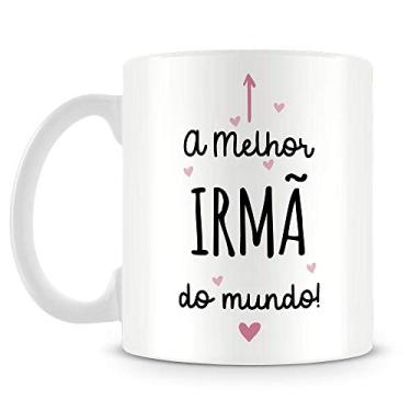 Imagem de Caneca Personalizada A Melhor Irmã do Mundo