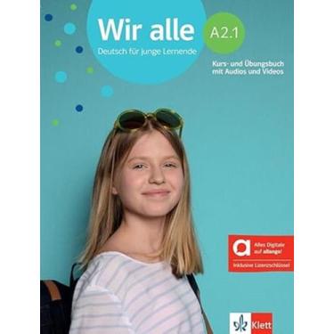 Imagem de Livro - Wir Alle A2.1 - Deutsch Fur Junge Lernende - Kurs- Und Ubungsb