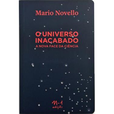Imagem de Livro - O universo inacabado