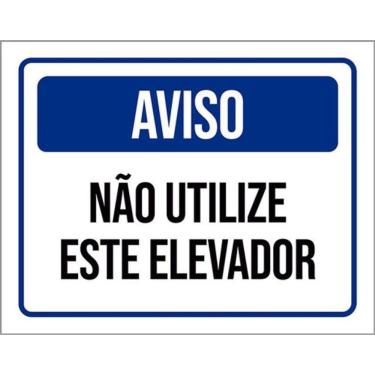 Imagem de Kit 10 Placas Aviso Não Utilize Este Elevador 36X46