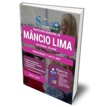 Imagem de Apostila Prefeitura de Mâncio Lima - AC - Professor 1º ao 5º ano - Edi
