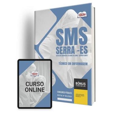 Imagem de Apostila SMS Serra - ES 2024 - Técnico em Enfermagem - Apostilas Opção
