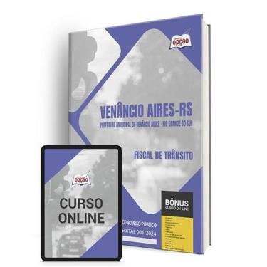Imagem de Apostila Prefeitura de Venâncio Aires - RS 2024 - Fiscal de Trânsito -