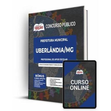 Imagem de Apostila Prefeitura de Uberlândia - MG - Profissional de Apoio Escolar