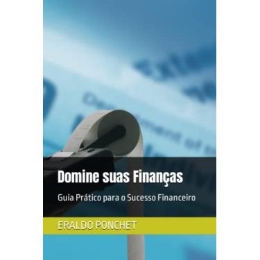 Imagem de Domine suas Finanças: Guia Prático para o Sucesso Financeiro