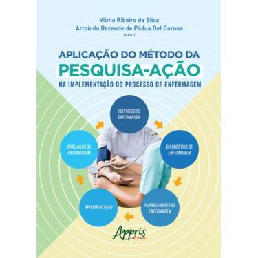 Imagem de Livro - A Aplicação do Método da Pesquisa-Ação na Implementação do Pro