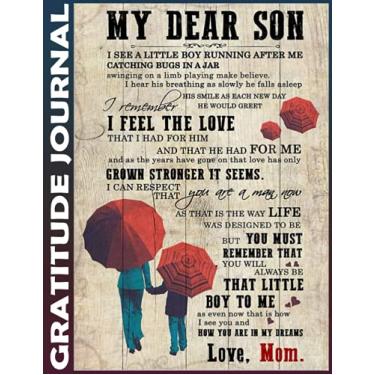Imagem de Gratitude Journal: son mom - how you are in my dreams - Invest 3 minutes daily to develop mindfulness, thankfulness and positivity, Inspire a Happier, Healthier & More Grateful Mindset 110 Pages