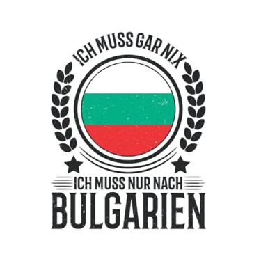 Imagem de Bulgarien Notizbuch: Ich muss gar nix Ich muss nur nach Bulgarien / 6x9 Zoll / 120 karierte Seiten Seiten