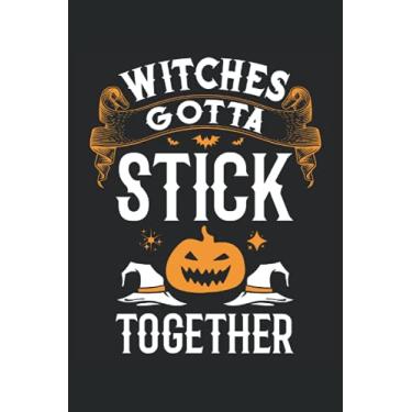 Imagem de Witches gotta stick together Halloween Notebook dotgrid 6x9" DIN A5: Your perfect journal, diary or blog planner in 6" x 9" DIN A5 dotgrid