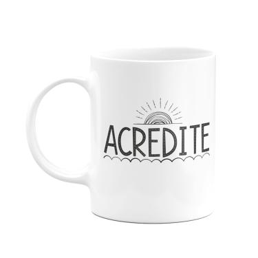 Imagem de Caneca Motivação - Acredite - 325ml - branca