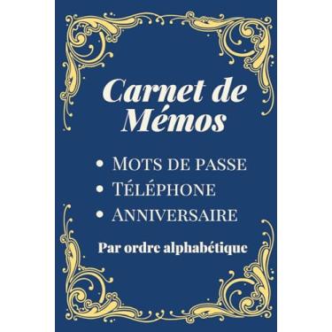 Imagem de Carnet de Mémos Mots de Passe Numéros de Téléphone et Dates Anniversaires par Ordre Alphabétique| Carnet de Notes Bleu avec Motifs Baroque: Avec 268 ... Tante ou Personne qui Oublie Facilement