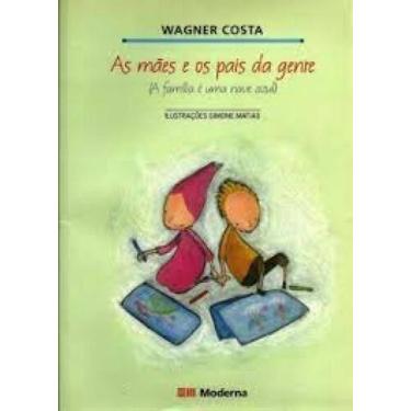 Imagem de Livro - As mães e os pais da gente