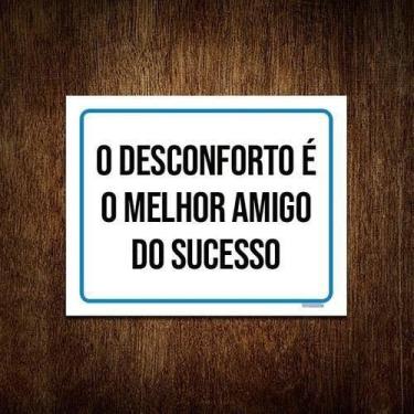 Imagem de Kit 3 Placa O Desconforto Melhor Amigo Do Sucesso - Sinalizo