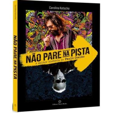 Imagem de Nao Pare Na Pista - A Melhor Historia De Paulo Coelho - Editora Master