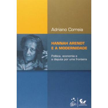 Imagem de Hannah Arendt E A Modernidade - 01Ed/14 + Marca Página - Grupo Gen