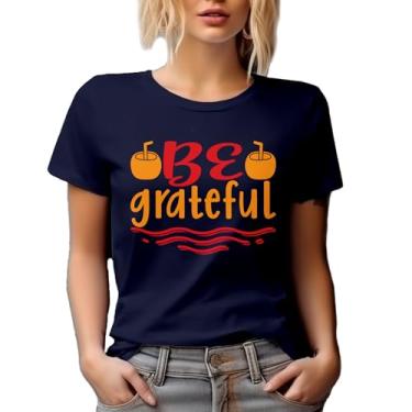 Imagem de Camiseta brilhante Be Grateful Home ideia de presente para amantes de comida, Azul marinho, 3G