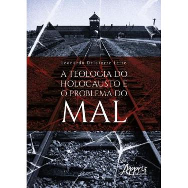 Imagem de Livro - A teologia do Holocausto e o problema do mal