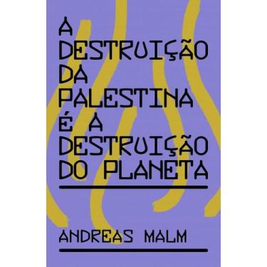 Imagem de A destruição da palestina é a destruição do planeta - ELEFANTE, 3
