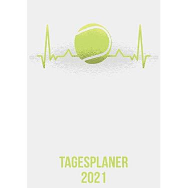 Imagem de Tagesplaner 2021: DIN A4 Kalender von 01/2021 - 12/2021 1 Tag = 1 Seite mit großem Tageskalender und großartiger Übersicht. Monatsübersicht, ... Tennis Ball Spieler Fan heartbeat herzschlag