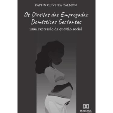 Imagem de Os Direitos das Empregadas Domésticas Gestantes-Português
