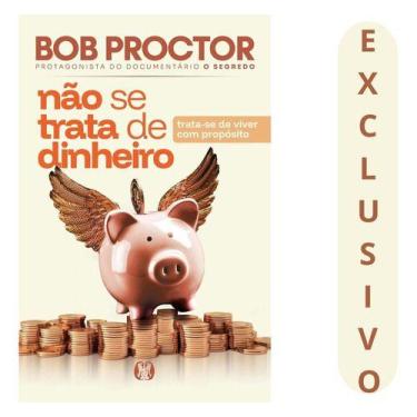 Imagem de Livro Transforme Sua Vida: Não Se Trata De Dinheiro, Mas De Viver Com 