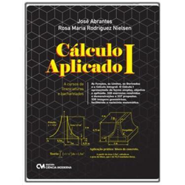 Imagem de Livro - Calculo I Aplicado A Cursos De Licenciaturas E Bacharelados - 
