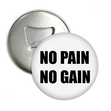 Imagem de Citação No Pain No Gain Black Encourage Abridor de garrafas positivo Emblema multifuncional