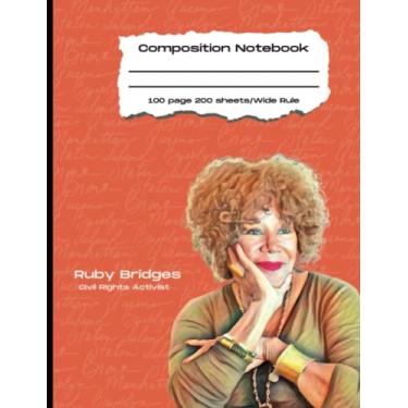 Imagem de Caderno de composição forrado com ícones da história negra: Livro de composição de séries K-12 / Mais de 100 páginas pautadas largas diário de redação: Ruby Bridges