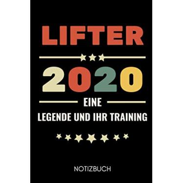 Imagem de LIFTER 2020 EINE LEGENDE UND IHR TRAINING NOTIZBUCH: A5 TAGEBUCH | Trainingsbuch | Trainingstagebuch | Plaina fitness | Nützliche Geschenke für Männer... | Musculação | Calendário (Edição Alemã)