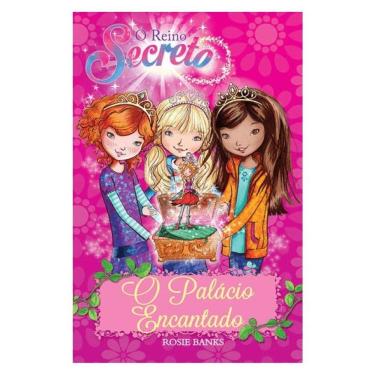 Imagem de O Reino Secreto - O Palácio Encantado - Livro 1