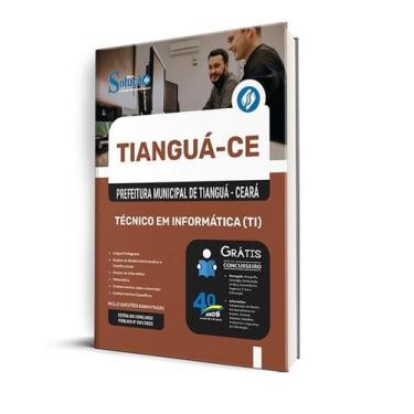 Imagem de Apostila Prefeitura de Tianguá - CE  - Técnico em Informática (TI) - E