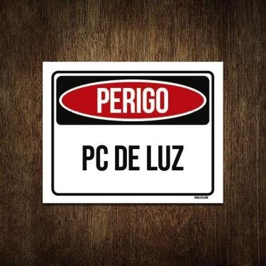 Imagem de Placa Perigo Pc De Luz 18X23