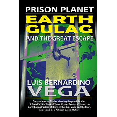 Imagem de Earth Gulag: Rise of the Prison Planet