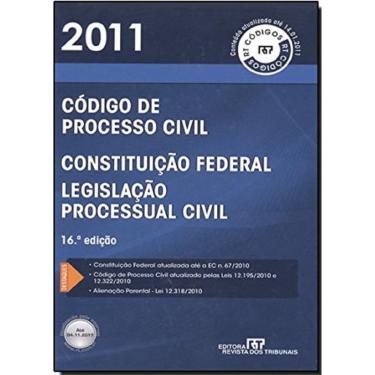 Imagem de Código de Processo Civil, Constituição Federal e Legislação Processual Civil - 2011