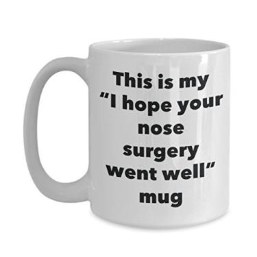 Imagem de Caneca This is My I Hope Your Nose Surgery Went Well - Caneca de café de cacau quente divertido - Presente Get Well Soon - Ideia de presente de mordaça de bom gosto (425 g)