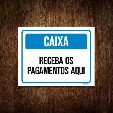 Imagem de Placa Sinalização - Caixa Receba Pagamentos Aqui 18X23 - Sinalizo