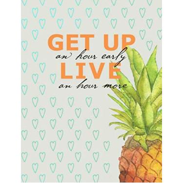 Imagem de Get Up An Hour Early Live An Hour More: 2020 Diary, Monthly and Weekly Organizer with Vision Boards, To-dos, Inspirational Quotes and Mindfulness Coloring Pages