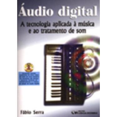 Imagem de Áudio digital: a tecnologia aplicada à música e ao tratamento de som -