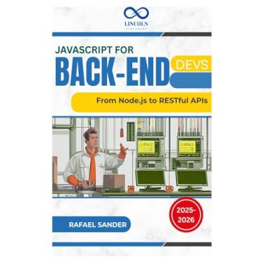 Imagem de JavaScript for Back-End Devs: From Node.js to RESTful APIs