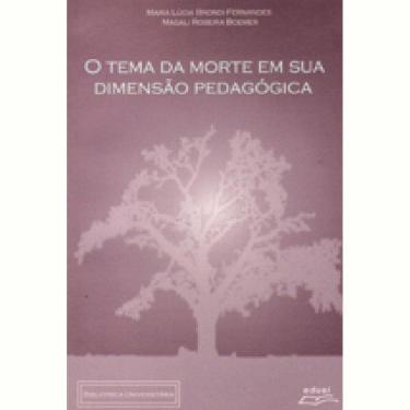 Imagem de Livro O Tema Da Morte Em Sua Dimensão Pedagógica
