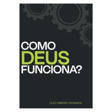 Imagem de Como Deus Funciona?
