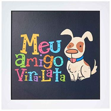 Imagem de Arte Maníacos Quadro Decorativo Meu Amigo Vira-Lata - 20x20cm (Moldura em laca branca)