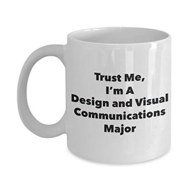 Imagem de Trust Me, I'm A Design and Visual Communications Major Caneca - Caneca de café divertida - Lindas ideias de presentes de formatura para amigos e colegas de classe (325 ml)